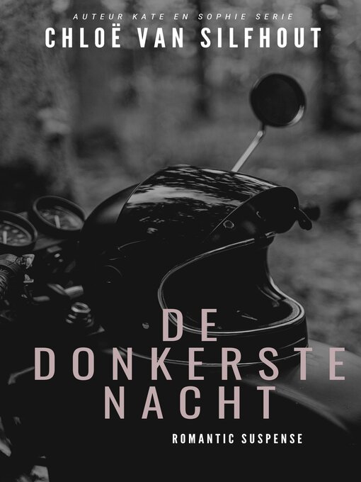 Title details for De donkerste nacht by Chloë van Silfhout - Available